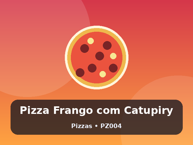 Pizza Frango com Catupiry